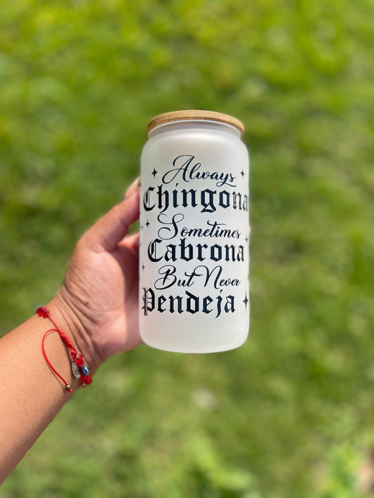 Chingona glass