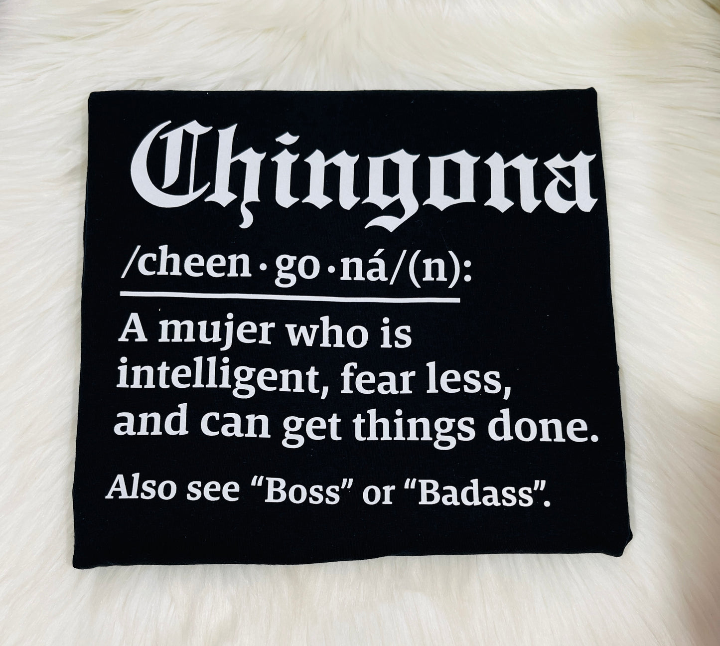 Chingona(shirt)